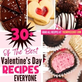 A collage of Valentine’s Day dessert recipes, including heart-shaped cookies, a chocolate tart, chocolate truffles, and pink raspberry filled chocolate truffles.