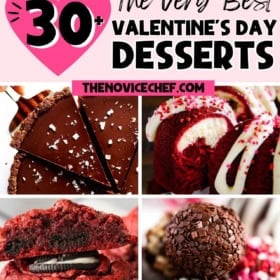 A collage featuring a chocolate tart, red velvet bundt cakes with icing, a red velvet cookie with an Oreo center, and a chocolate truffle, with text reading 30+ The Very Best Valentines Day Desserts.