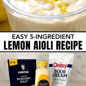 A small glass bowl of creamy lemon aioli topped with lemon zest sits above text and an image showing kosher salt, mayonnaise, sour cream, a lemon, garlic cloves, and a zester on a countertop.
