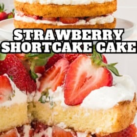 A strawberry cream cake topped with homemade whipped cream and fresh strawberries. A slice is cut out, showing layers of cake, cream, and strawberries. Text reads STRAWBERRY SHORTCAKE CAKE.